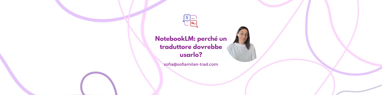 NotebookLM: perché un traduttore dovrebbe usarlo